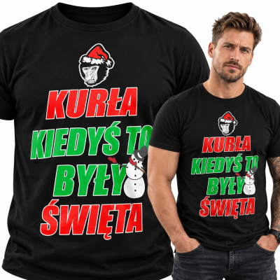 KOSZULKA ŚWIĄTECZNA KURŁA KIEDYŚ TO BYŁY ŚWIĘTA